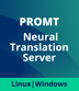 PROMT Neural Translation Server PROMT Neural Translation Server